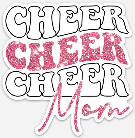 Cheer Cheer Cheer Mom Sticker